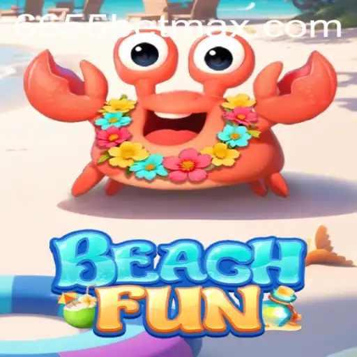 Exploring the Exciting World of BeachFun and the Thrills of 6655bet