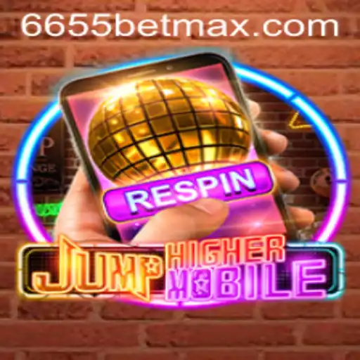 Exploring the Exciting World of JumpHighermobile and 6655bet